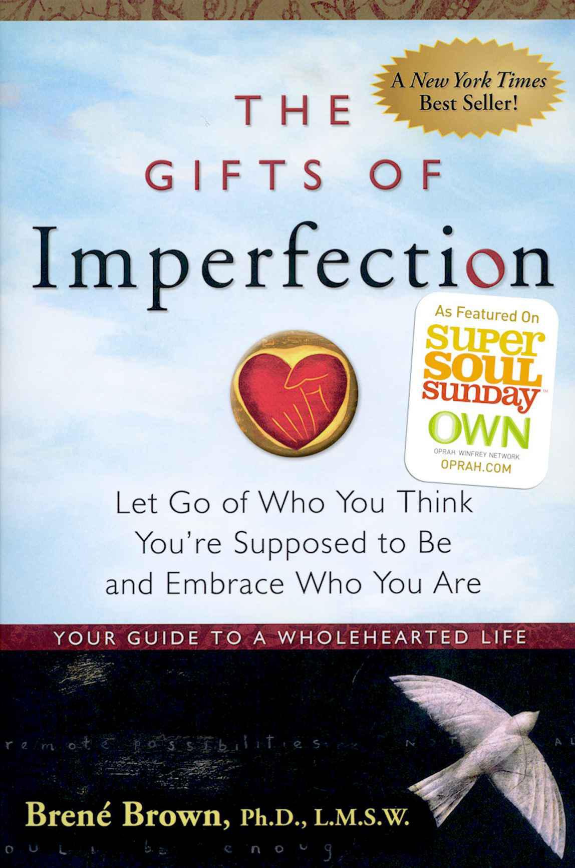 The Gifts of Imperfection - Brene Brown